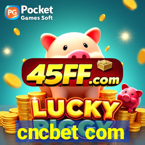 cncbet com